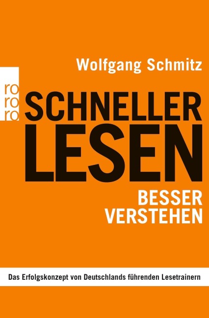 Schneller lesen - besser verstehen - Wolfgang Schmitz