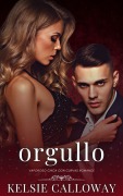 Cover-Bild zum Titel 'Orgullo (Los Pecados De Las Chicas Con Curvas, #1)' von 'Kelsie Calloway'
