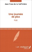 Cover-Bild zum Titel 'Une journee de plus' von 'Caffiniere (de la)'
