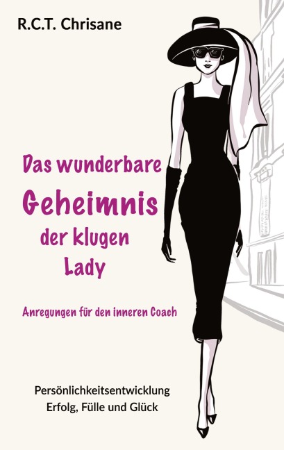 Das wunderbare Geheimnis der klugen Lady - R. C. T. Chrisane