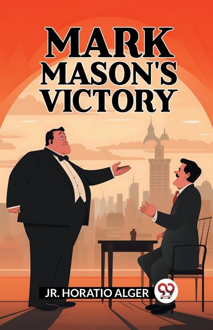 Mark Mason'S Victory - Jr. Horatio Alger