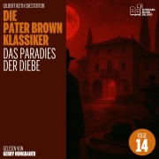 Cover-Bild zum Titel 'Das Paradies der Diebe (Die Pater Brown Klassiker, Folge 14)' von 'Gilbert Keith Chesterton'