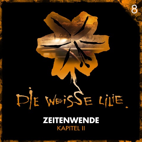 08: Zeitenwende - Kapitel II - Timo Kinzel, Benjamin Oechsle, Johannes Arzberger, Jochen Mader