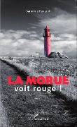 Cover-Bild zum Titel 'La morue voit rouge' von 'Sandrine Pautard'