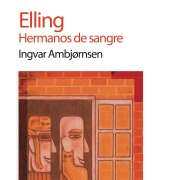 Cover-Bild zum Titel 'Elling. Hermanos de sangre' von 'Ingvar Ambjorsen'