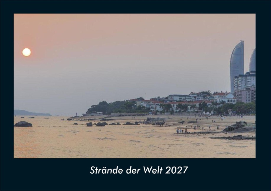 Strände der Welt 2027 Fotokalender DIN A4 - Tobias Schmitt, Kevin Heber