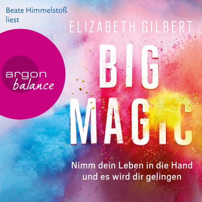 Big Magic - Elizabeth Gilbert