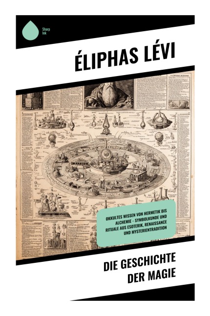 Die Geschichte der Magie - Éliphas Lévi