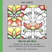 Cover-Bild zum Titel 'Malen mit Mia' von 'Mia Ludwig'