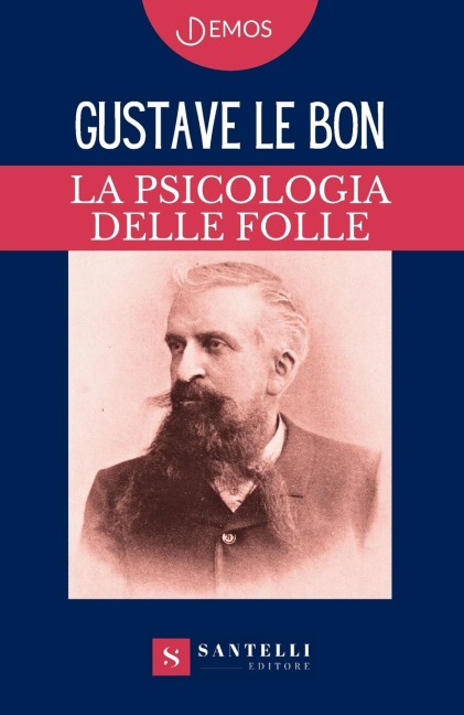 La Psicologia Delle Folle - Gustave Le Bon