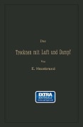 Cover-Bild zum Titel 'Das Trocknen mit Luft und Dampf' von 'Eugen Hausbrand'
