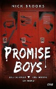 Promise Boys - Drei Schüler. Drei Motive. Ein Mord. - Nick Brooks