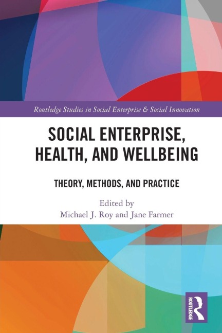 Social Enterprise, Health, and Wellbeing - 