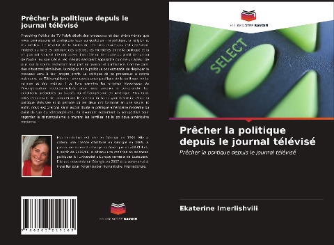 Prêcher la politique depuis le journal télévisé - Ekaterine Imerlishvili