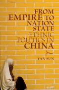 Cover-Bild zum Titel 'From Empire to Nation State' von 'Yan Sun'