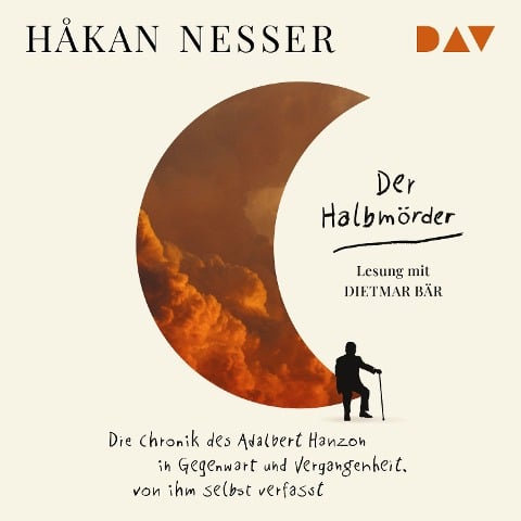 Der Halbmörder. Die Chronik des Adalbert Hanzon in Gegenwart und Vergangenheit, von ihm selbst verfasst - Håkan Nesser