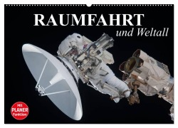 Raumfahrt und Weltall (Wandkalender 2025 DIN A2 quer), CALVENDO Monatskalender - Elisabeth Stanzer