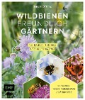 Cover-Bild zum Titel 'Wildbienenfreundlich gärtnern für Balkon, Terrasse und kleine Gärten' von 'Bärbel Oftring'