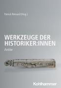 Cover-Bild zum Titel 'Werkzeuge der Historiker:innen' von ''