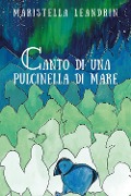 Cover-Bild zum Titel 'Canto di una pulcinella di mare' von 'Maristella Leandrin'