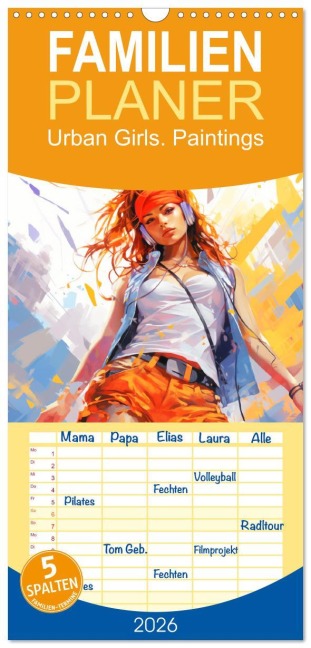 Familienplaner 2026 - Urban Girls. Paintings mit 5 Spalten (Wandkalender, 21 x 45 cm) CALVENDO - Rose Hurley