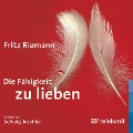 Cover-Bild zum Titel 'Die Fähigkeit zu lieben' von 'Fritz Riemann'