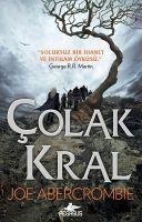 Colak Kral - Parcalanmis Deniz Serisi 1 - Joe Abercrombie