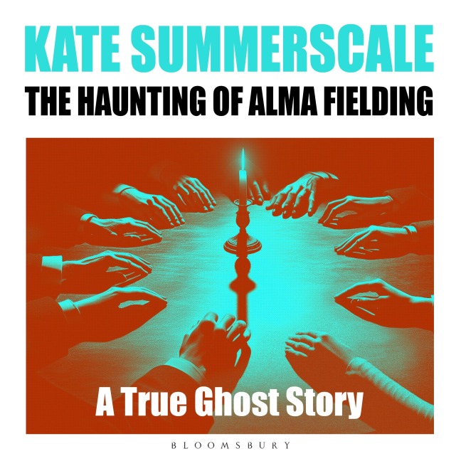 The Haunting of Alma Fielding - Kate Summerscale