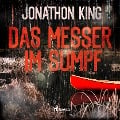 Cover-Bild zum Titel 'Das Messer im Sumpf' von 'Jonathon King'