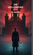 Cover-Bild zum Titel 'Vollendung' von 'Ramin Assisi'