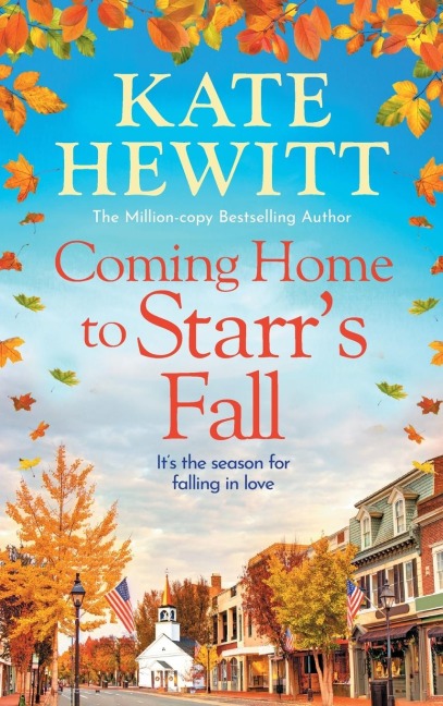 Coming Home to Starr's Fall - Kate Hewitt