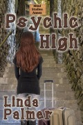 Cover-Bild zum Titel 'Psychic High (Psy Squad, #2)' von 'Linda Palmer'