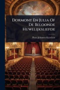 Cover-Bild zum Titel 'Dormont En Julia Of De Beloonde Huwelijksliefde' von 'Pieter Johannes Kasteleyn'
