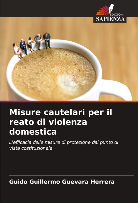 Misure cautelari per il reato di violenza domestica - Guido Guillermo Guevara Herrera