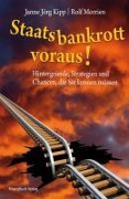 Staatsbankrott voraus! - Janne Jörg Kipp, Morrien Rolf