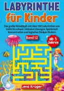 Cover-Bild zum Titel 'Labyrinthe für Kinder ab 5 Jahren - Band 12' von 'Lena Krüger'