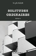 Cover-Bild zum Titel 'Solitudes ordinaires' von 'Solin'