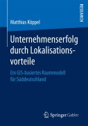 Cover-Bild zum Titel 'Unternehmenserfolg durch Lokalisationsvorteile' von 'Matthias Köppel'
