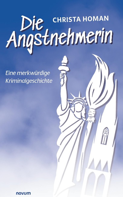 Die Angstnehmerin - Christa Homan