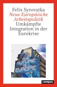 Cover-Bild zum Titel 'Neue Europäische Arbeitspolitik' von 'Felix Syrovatka'