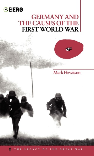 Germany and the Causes of the First World War - Mark Hewitson, M. Hewitson