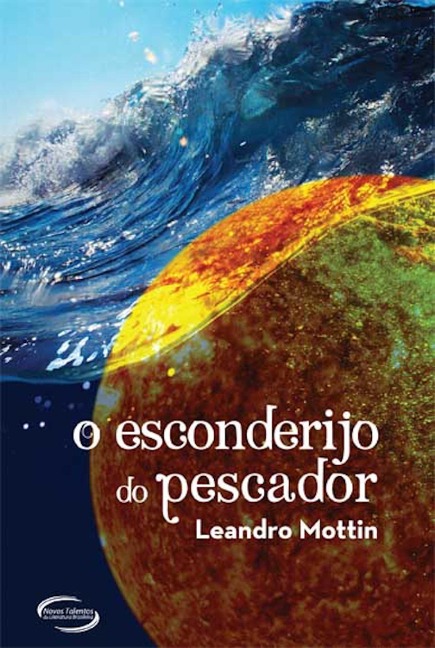 O esconderijo do pescador - Leandro Mottin