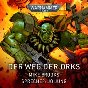 Cover-Bild zum Titel 'Warhammer 40.000: Der Weg der Orks' von 'Mike Brooks'