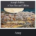 Cover-Bild zum Titel 'Aesop's Fables-A New Revised Edition' von 'Aesop'