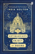 Cover-Bild zum Titel 'The Antiquarian's Object of Desire' von 'India Holton'