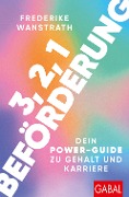 Cover-Bild zum Titel '3, 2, 1 Beförderung' von 'Frederike Wanstrath'