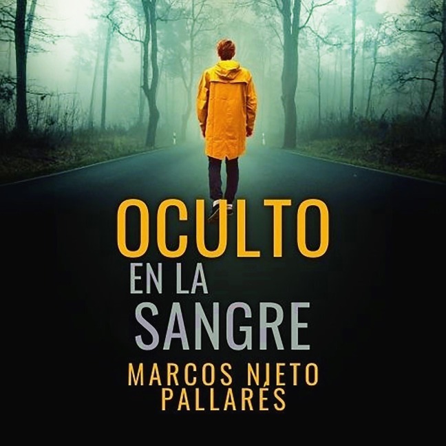 Oculto en la sangre - Marcos Nieto Pallarés