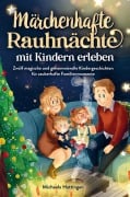 Cover-Bild zum Titel 'Märchenhafte Rauhnächte mit Kindern erleben' von 'Manuela Hattingen'