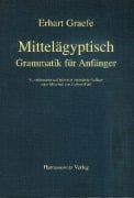 Cover-Bild zum Titel 'Mittelägyptische Grammatik für Anfänger' von 'Erhart Graefe'