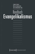 Handbuch Evangelikalismus - 